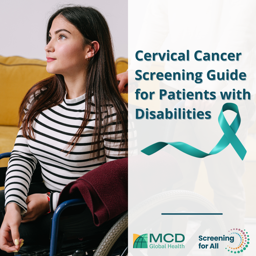 Photo of woman in a wheelchair with white box on right side with text: cervical cancer screenig guide for patients with disabilities. blue ribbon and MCD and screening for all logos